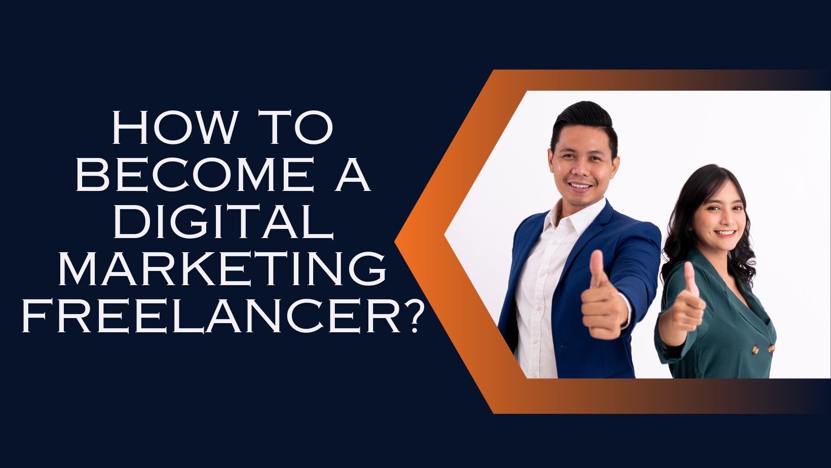 How to Become a Digital Marketing Freelancer? A Step-by-Step Guide
